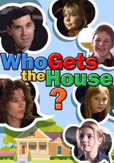 Who Gets the House?