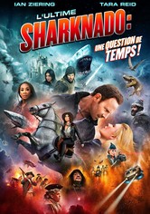 The Last Sharknado : It's About Time !