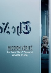 Mission vérité : Le "New York" Times et Donald Trump
