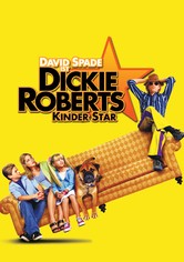 Dickie Roberts - Kinderstar