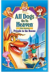 All Dogs Go to Heaven: Friends to the Rescue