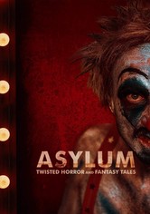 Asylum: Twisted Horror & Fantasy Tales