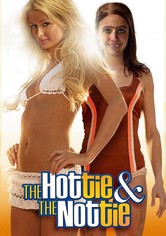 The Hottie & the Nottie - Liebe auf den zweiten Blick