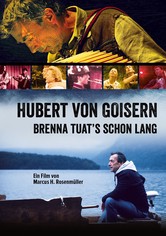 Hubert von Goisern - Brenna tuat's schon lang