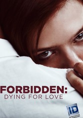Forbidden: Dying for Love