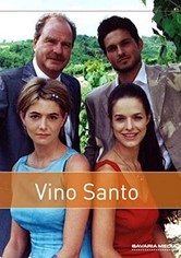 Vino Santo – Es lebe die Liebe, es lebe der Wein