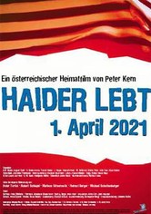 Haider lebt - 1. April 2021
