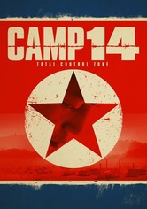 Camp 14 - Total Control Zone