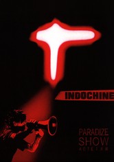 Indochine - Paradize Show