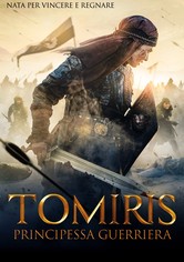 Tomiris - Principessa guerriera