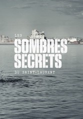 Les sombres secrets du Saint-Laurent