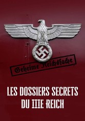 Les Dossiers secrets du IIIe Reich