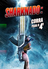 Sharknado 4: Corra Para o Quarto