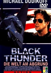 Black Thunder - Die Welt am Abgrund