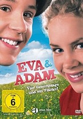 Eva & Adam - vier Geburtstage und ein Fiasko