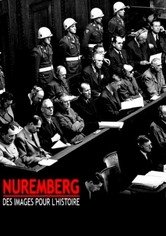 Nuremberg : des images pour l'histoire