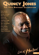 Quincy Jones : 75th Birthday Celebration Live at Montreux