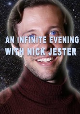 An Infinite Evening with Nick Jester