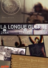 La longue guerre Israël - Iran - Etats-Unis
