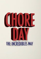 Chore Day - The Incredibles Way