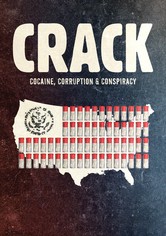 Crack: Kokain, Korruption und Konspiration