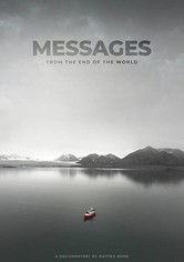 Messages from the End of the World
