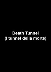 I tunnel della morte