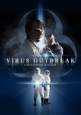 Virus Outbreak - Lautloser Killer