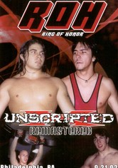 ROH: Unscripted