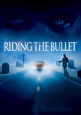 Riding the Bullet