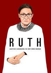 RUTH - Justice Ginsburg in her own Words
