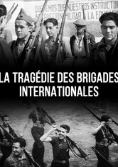 La Tragédie des Brigades Internationales
