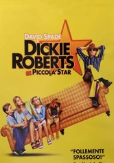 Dickie Roberts - Ex piccola star