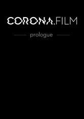 CORONA.FILM - Prologue