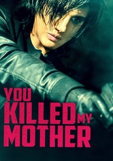 You Killed My Mother
