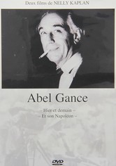 Abel Gance, hier et demain