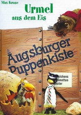 Augsburger Puppenkiste - Urmel aus dem Eis
