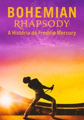 Bohemian Rhapsody: A História de Freddie Mercury