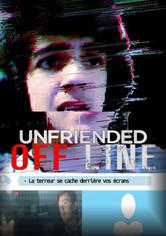 Unfriended: Off-Line