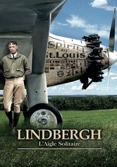 Lindbergh, l'aigle solitaire