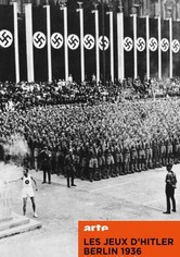 Les jeux d'Hitler - Berlin 1936