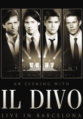 Il Divo - An Evening With Il Divo - Live In Barcelona