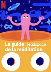 Le guide Headspace de la méditation