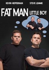 Fat Man Little Boy