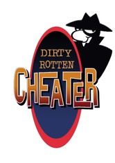 Dirty Rotten Cheater