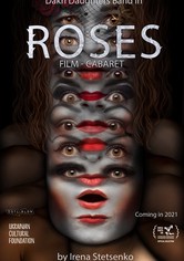 Roses. Film-Cabaret