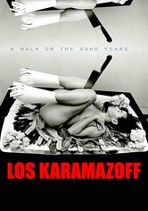 Los Karamazoff: a walk on the SoHo years