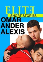 Élite-Kurzgeschichten: Omar – Ander – Alexis