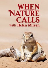 When Nature Calls with Helen Mirren