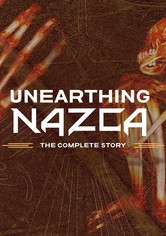 Unearthing Nazca: The Complete Story